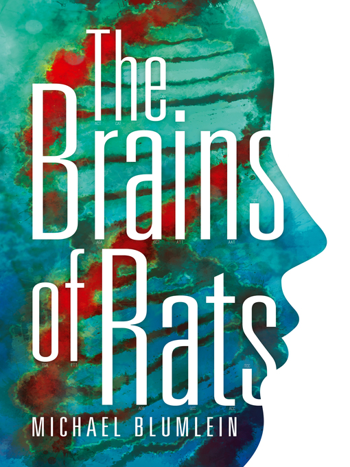 Title details for The Brains of Rats by Michael Blumlein - Available